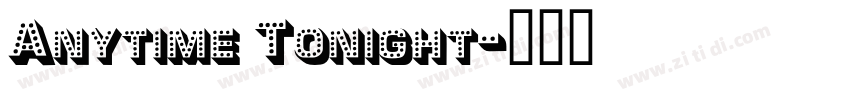Anytime Tonight字体转换